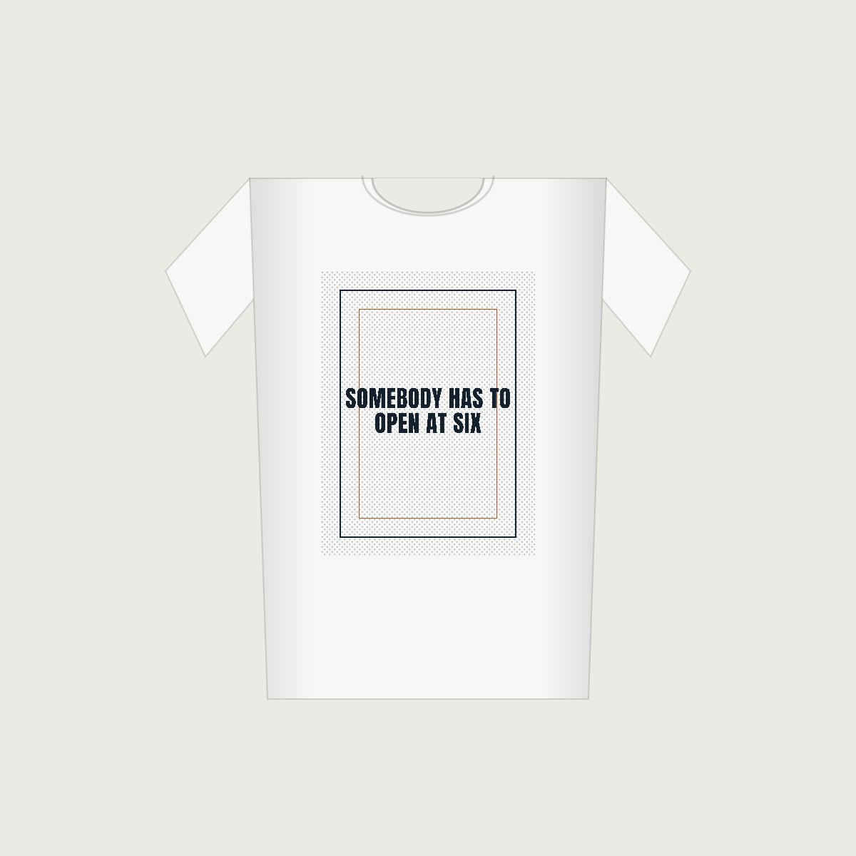 Somebody Has To Open At Six — Unisex Staple T-Shirt
