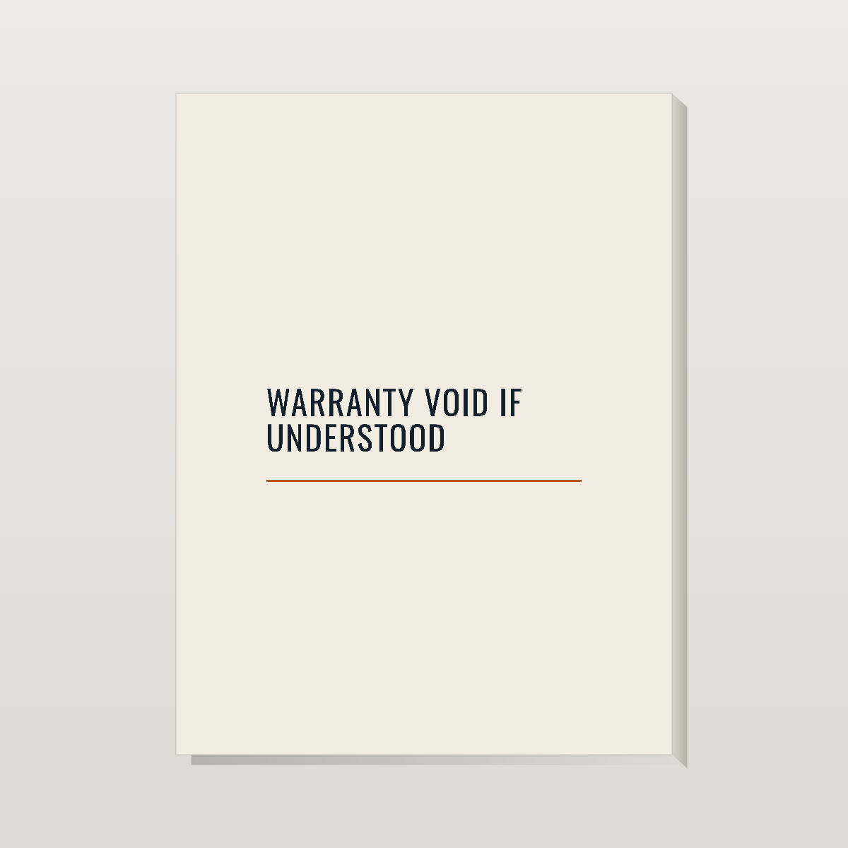 Warranty Void If Understood — Stretched Matte Canvas 12″×16″