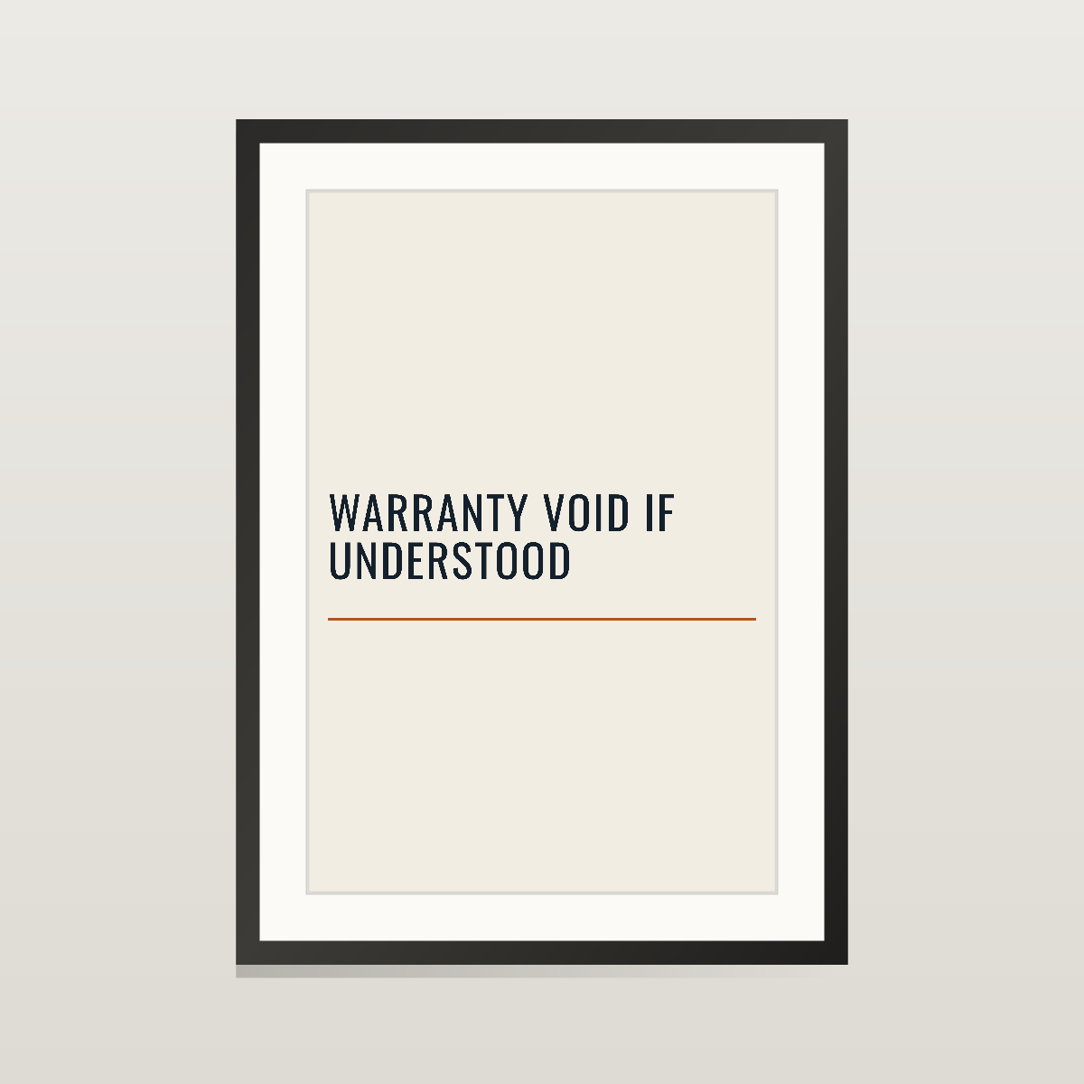 Warranty Void If Understood — Matte Poster 12″×18″